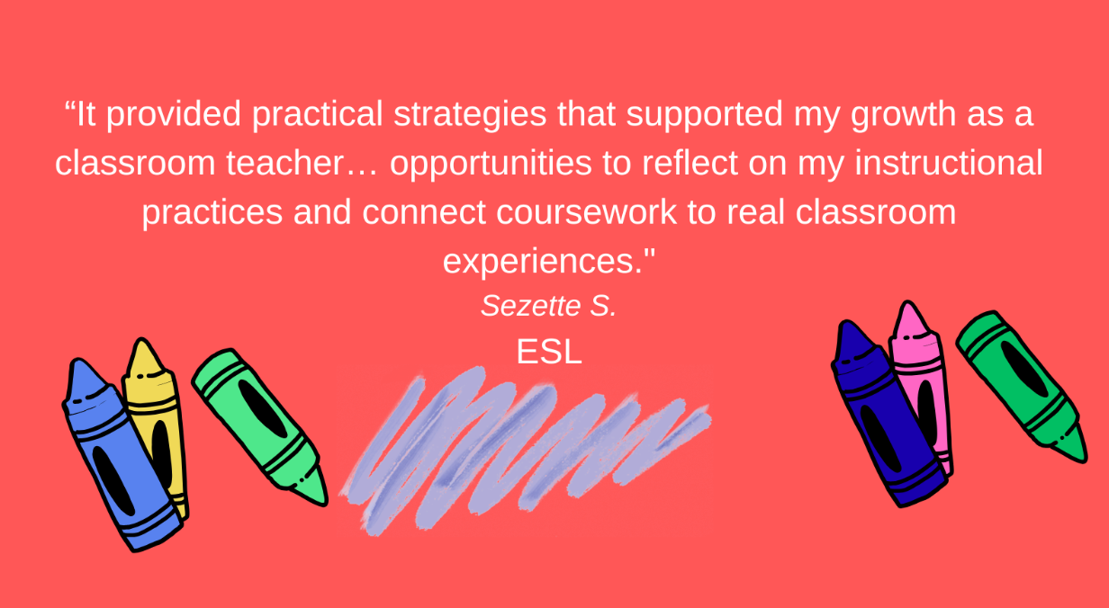 Graphic with crayons and a quote from Sezette S.