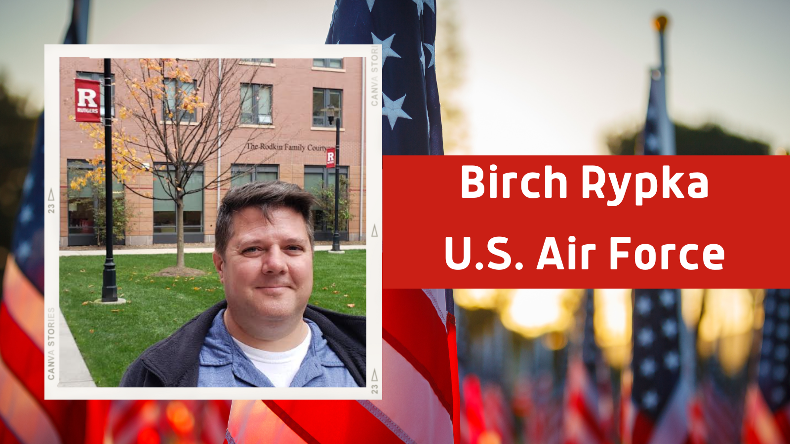 U.S. flags in background with a headshot of a man standing in front of a Rutgers University building